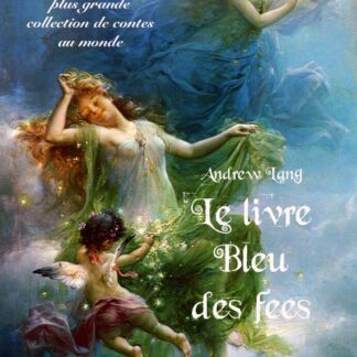 Le Livre Bleu des fées - Première partie - Andrew Lang